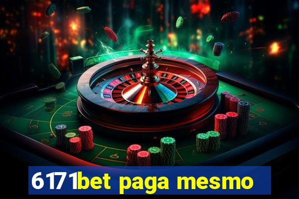 6171bet paga mesmo